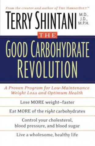 Kniha Good Carbohydrate Revolution Terry Shintani