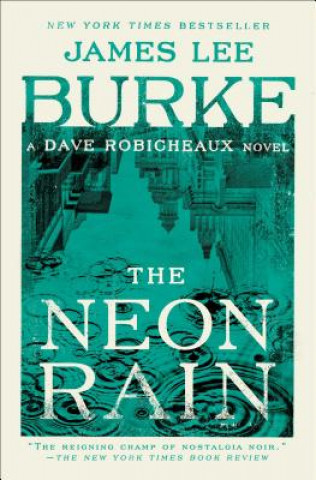 Könyv Neon Rain BURKE JAMES LEE