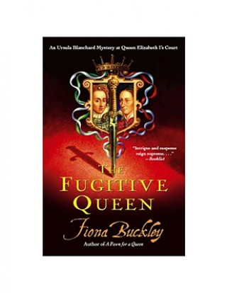 Knjiga Fugitive Queen Fiona Buckley