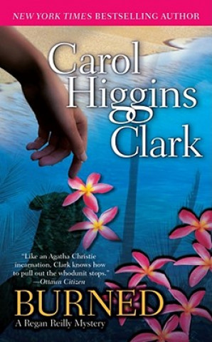 Książka Burned Carol Higgins Clark