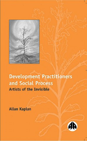 Book Development Practitioners and Social Process Allan Kaplan