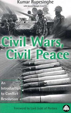 Könyv Civil Wars, Civil Peace Kumar Rupesinghe