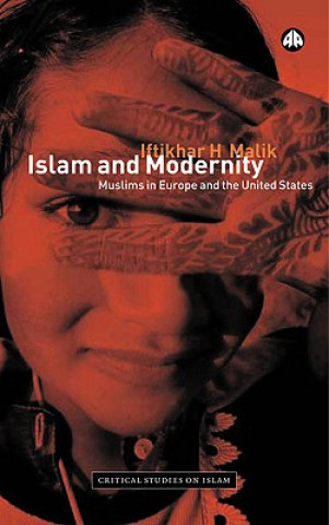 Kniha Islam and Modernity Iftikhar Harider Malik