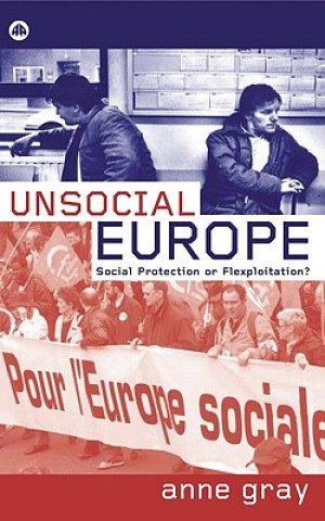 Kniha Unsocial Europe Anne Gray