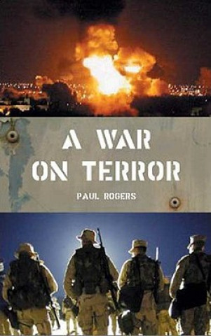 Knjiga War on Terror Paul Rogers