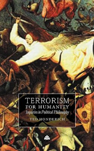 Книга Terrorism for Humanity Ted Honderich
