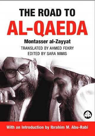 Knjiga Road to Al-Qaeda Montasser Al-Zayyat