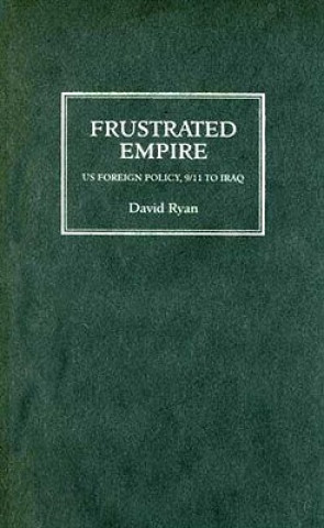 Kniha Frustrated Empire David Ryan