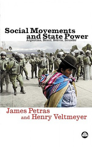 Könyv Social Movements and State Power James F. Petras