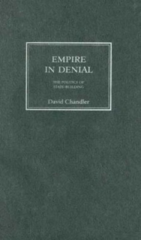 Kniha Empire in Denial David Chandler