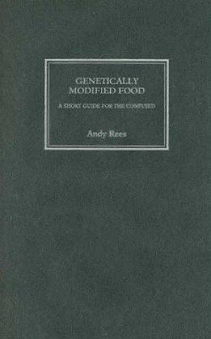 Buch Genetically Modified Food Andy Rees