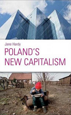 Kniha Poland's New Capitalism Jane Hardy