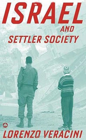 Livre Israel and Settler Society Lorenzo Veracini