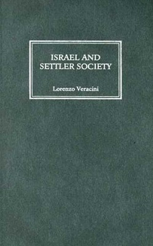 Carte Israel and Settler Society Lorenzo Veracini