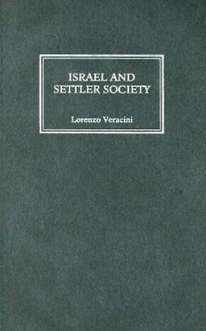 Livre Israel and Settler Society Lorenzo Veracini