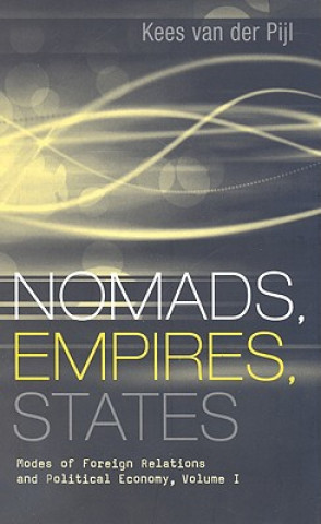 Knjiga Nomads, Empires, States Kees van der Pijl