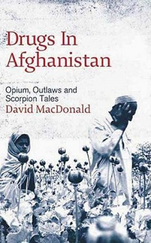 Książka Drugs in Afghanistan David MacDonald