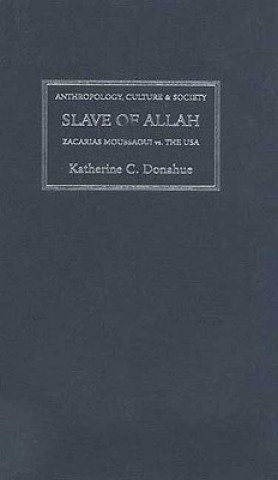 Carte Slave of Allah Katherine C. Donahue