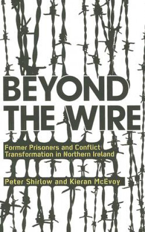 Kniha Beyond the Wire Peter Shirlow