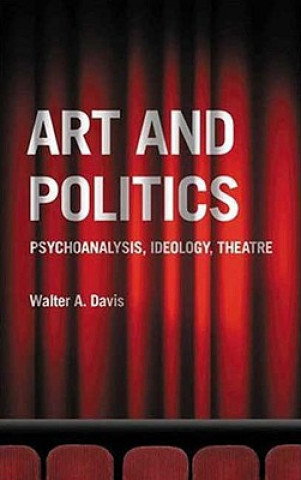 Könyv Art and Politics Walter A. Davis