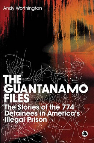 Kniha Guantanamo Files Andy Worthington