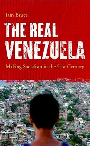 Kniha Real Venezuela Iain Bruce