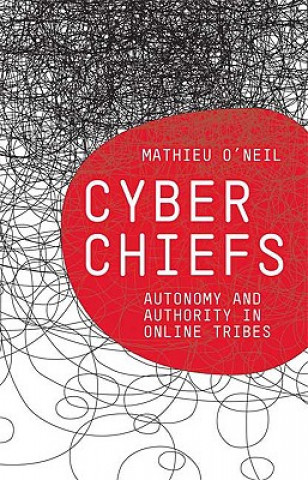 Knjiga Cyberchiefs Mathieu O'Neil