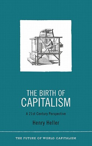 Knjiga Birth of Capitalism Henry Heller