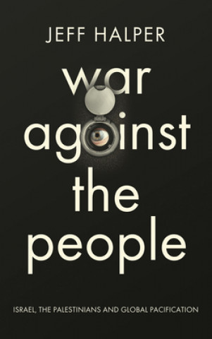 Βιβλίο War Against the People Jeff Halper