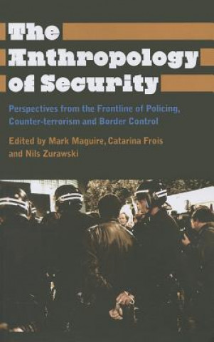 Carte Anthropology of Security Mark Maguire