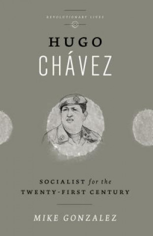 Książka Hugo Chavez Mike Gonzalez