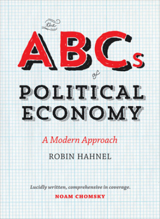 Könyv ABCs of Political Economy Robin Hahnel