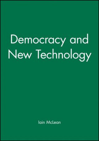 Kniha Democracy and New Technology Iain McLean