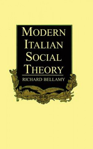 Buch Modern Italian Social Theory Richard Bellamy