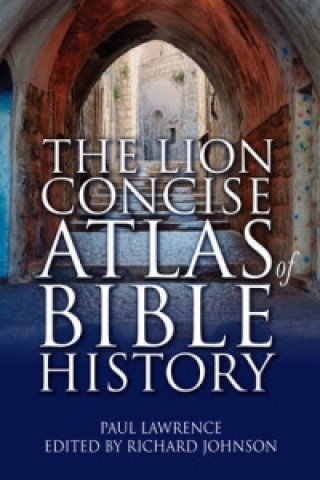 Książka Lion Concise Atlas of Bible History Paul Lawrence