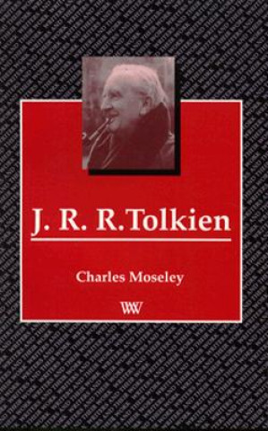Kniha J.R.R.Tolkien C. W. R. D. Moseley