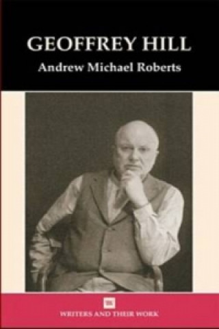 Könyv Geoffrey Hill Andrew Michael Roberts