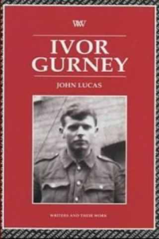 Könyv Ivor Gurney John Lucas