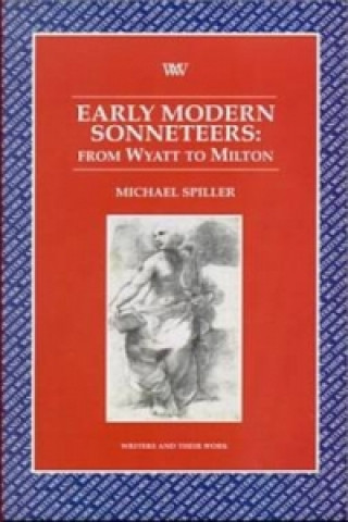 Książka Early Modern Sonneteers Michael Spiller