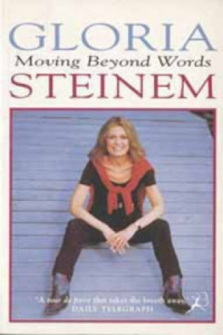Buch Moving Beyond Words Gloria Steinem