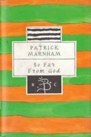 Carte So Far from God Patrick Marnham