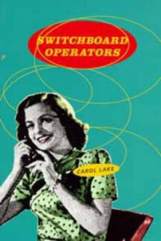 Libro Switchboard Operators Carol Lake