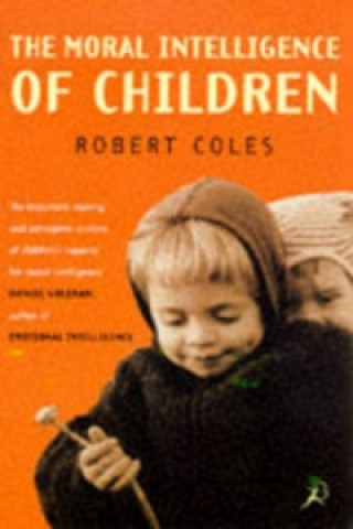 Kniha Moral Intelligence of Children Robert Coles