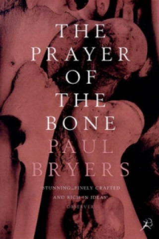 Книга Prayer of the Bone Paul Bryers