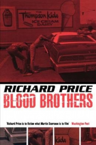 Kniha Bloodbrothers Richard Price