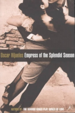 Kniha Empress of the Splendid Season Oscar Hijuelos