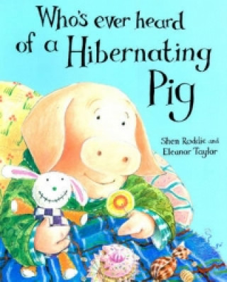 Книга Whoever's Heard of a Hibernating Pig? Shen Roddie