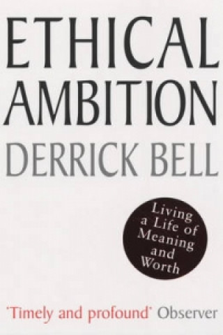 Book Ethical Ambition Derrick Bell