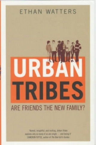 Libro Urban Tribes Ethan Watters