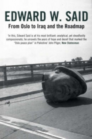 Carte From Oslo to Iraq and the Roadmap Edward W. Said